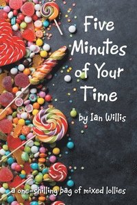 bokomslag Five Minutes of Your Time