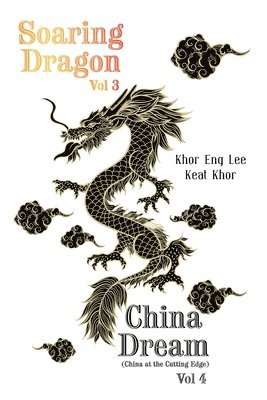 Soaring Dragon Vol 3 and China Dream (China at the Cutting Edge) Vol 4 1