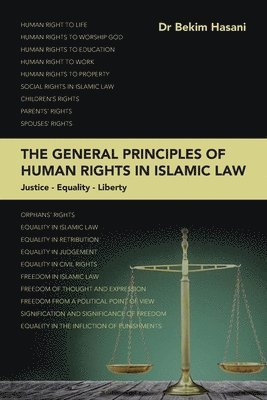 The General Principles of Human Rights in Islamic Law 1