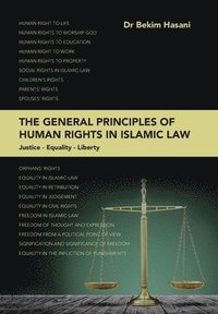 bokomslag The General Principles of Human Rights in Islamic Law