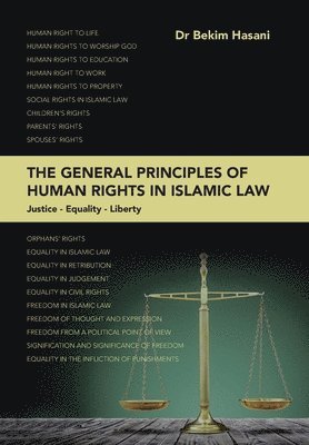 The General Principles of Human Rights in Islamic Law 1