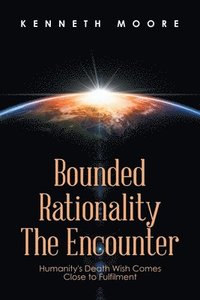 bokomslag Bounded Rationality the Encounter