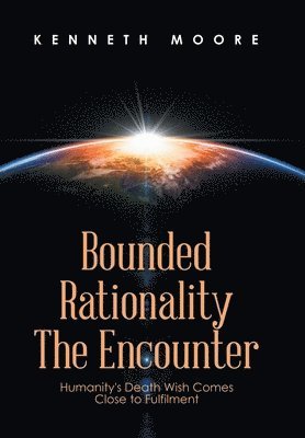 Bounded Rationality the Encounter 1