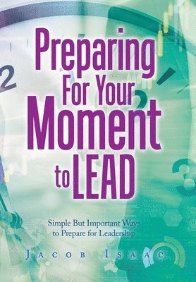 Preparing for Your Moment to Lead 1