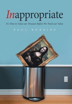 Paul Robbins - Inappropriate, Inbunden