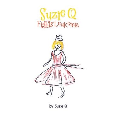 bokomslag Suzie Q Fights Leukemia