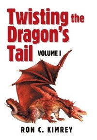 bokomslag Twisting the Dragon's Tail
