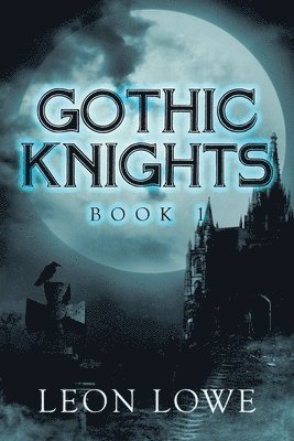 Leon Lowe - Gothic Knights, Häftad