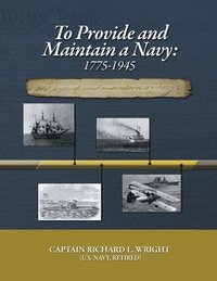 bokomslag To Provide and Maintain a Navy
