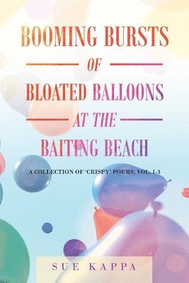 Booming Bursts of Bloated Balloons at the Baiting Beach 1