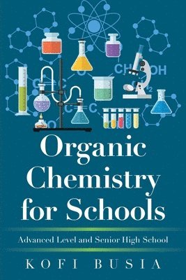 bokomslag Organic Chemistry for Schools