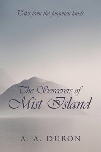 bokomslag The Sorcerers of Mist Island