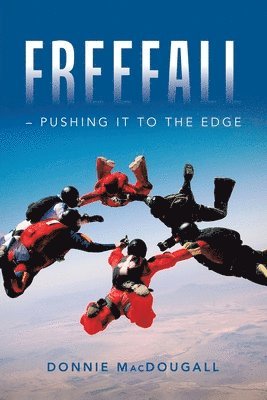 Freefall - Pushing It to the Edge 1