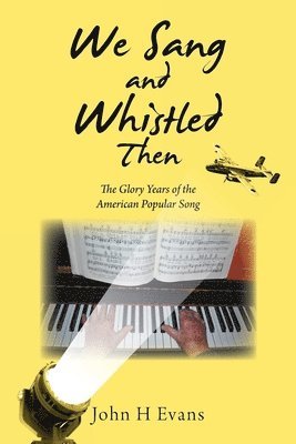 John H Evans - We Sang and Whistled Then, Häftad
