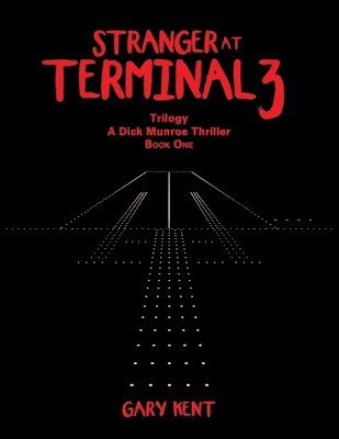 Gary Kent - Stranger at Terminal 3, Häftad
