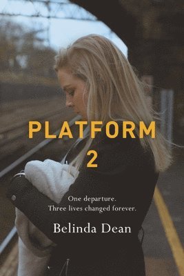 Belinda Dean - Platform 2, Häftad