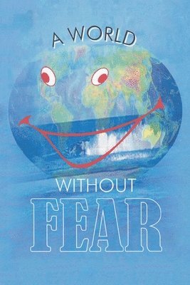 A World Without Fear 1