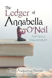 bokomslag The Ledger of Annabella O'Neil