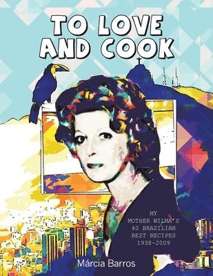 bokomslag To Love and Cook