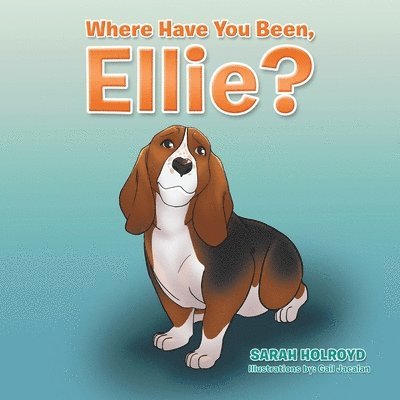 Where Have You Been, Ellie? 1