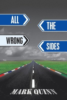Mark Quinn - All the Wrong Sides, Häftad
