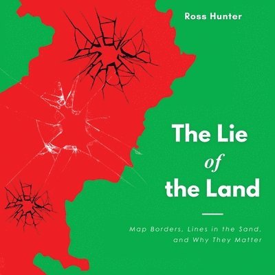 Ross Hunter - Lie of the Land, Häftad