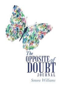 bokomslag The Opposite of Doubt Journal
