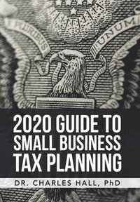 bokomslag 2020 Guide to Small Business Tax Planning