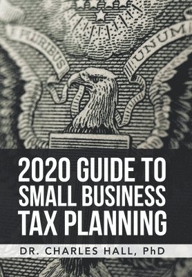 2020 Guide to Small Business Tax Planning 1