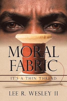 Moral Fabric 1