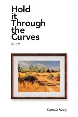 Hold It Through the Curves 1