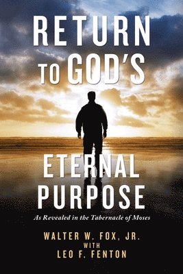 Return to God's Eternal Purpose 1