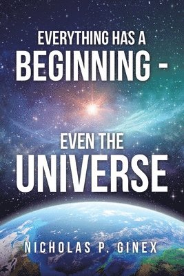 Everything Has a Beginning - Even the Universe 1