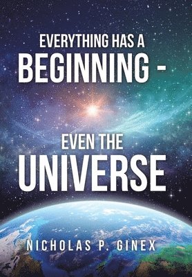 Everything Has a Beginning - Even the Universe 1