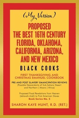 bokomslag Proposed -The Best 16Th Century Florida, Oklahoma, California, Arizona, and New Mexico
