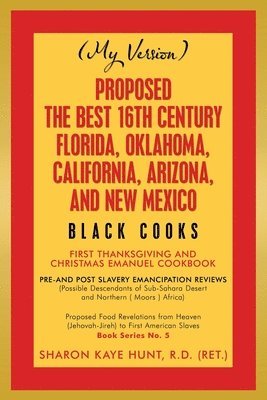 bokomslag Proposed -The Best 16Th Century Florida, Oklahoma, California, Arizona, and New Mexico