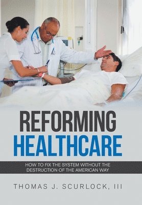 Reforming Healthcare 1