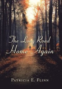 bokomslag The Long Road Home Again