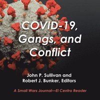 bokomslag Covid-19, Gangs, and Conflict