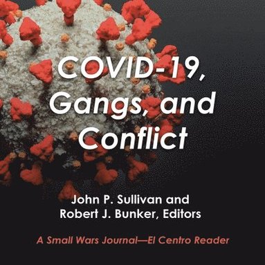 bokomslag Covid-19, Gangs, and Conflict
