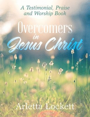 bokomslag Overcomers in Jesus Christ