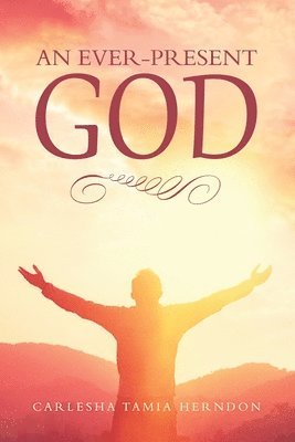 Carlesha Tamia Herndon - Ever-Present God, Häftad