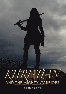 Brenda Lee - Khristian and the Mighty Warriors, Inbunden