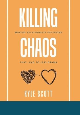 Kyle Scott - Killing Chaos, Inbunden