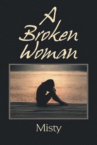 bokomslag Broken Woman