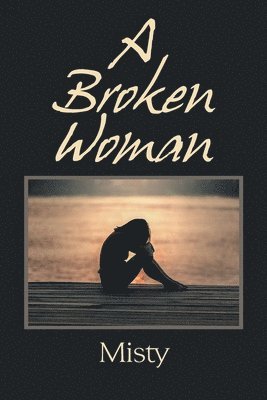A Broken Woman 1