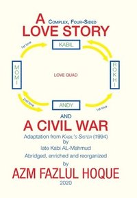 bokomslag A Complex, Four-Sided Love Story and a Civil War