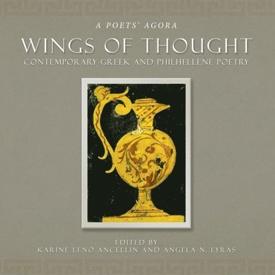 Karine Leno Ancellin, Angela N Lyras, Angela N. Lyras - Wings of Thought, Häftad