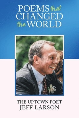 Jeff Larson - Poems That Changed the World, Häftad