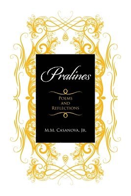 M M Casanova Jr, Jr. Casanova, M. M., M.M. Casanova Jr., M. M. Casanova Jr. - Pralines, Häftad